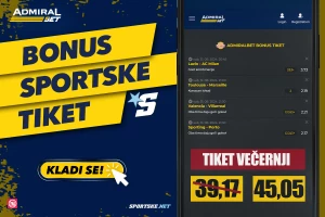 AdmiralBet i Sportske bonus tiket - Večernje uživanje za kvotu 45,05!